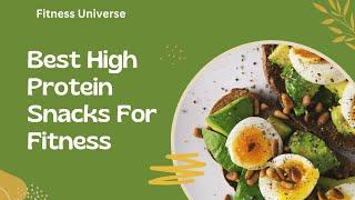 "Best High-Protein Snacks for Fitness Enthusiasts”!