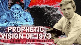 David Wilkerson Prophecy - The Vision God Gave About America