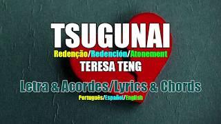 Tsugunai - Teresa Teng(Lyrics & Chords)Português/Español/English