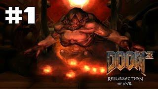 Doom 3: Resurrection of Evil прохождение игры - Часть 1: Возрождение Зла