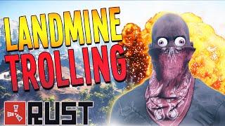 Rust LANDMINE TROLLING - ft. Sniping Soup