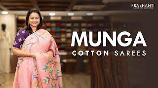 Munga Cotton Sarees From Rs.1290/- | Prashanti | 16 June 25