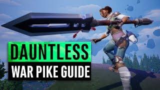 Dauntless | War Pike Tutorial | Weapon Guide 2019 (Spear)