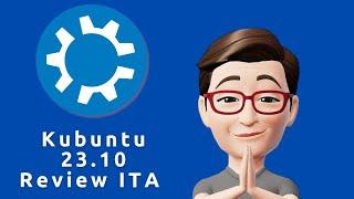 Kubuntu 23.10 review ITA