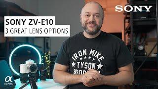 Sony ZV-E10 Lenses: 3 Great Options | Sony Alpha Universe