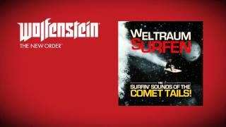 Wolfenstein: The New Order (Soundtrack)  - The Comet Tails - Weltraumsurfen