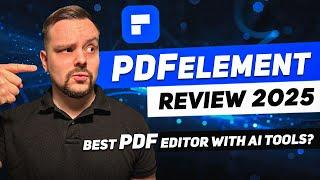 Wondershare PDFelement Review - 2025 | Best PDF Editor? (AI Productivity Tools)