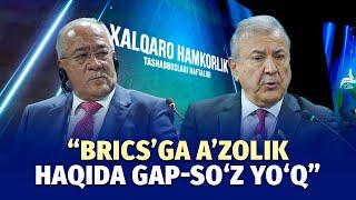 “O‘zbekistonning BRICS'ga a’zo bo‘lishi kun tartibida emas” – Sodiq Safoyev