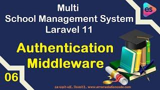 Authentication Middleware in Laravel 11 | Multi School Management System in Laravel 11