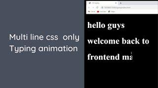 Multi line css only typing animation