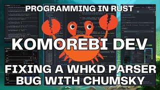 Fixing a Parsing Bug w/ Chumsky | Developing in Rust | whkd | Windows 11 Hotkey Daemon