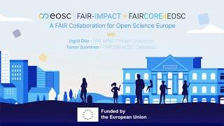 A FAIR collaboration explained by Ingrid Dillo (FAIR-IMPACT) & Tommi Suominen (FAIRCORE4EOSC)