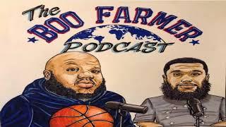 The Boo Farmer Podcast Episode 4