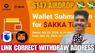 Satoshi new update | Akka withdrawal process | Akka coin price today | New airdrop news crypto app