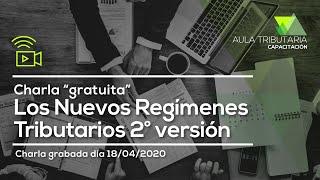 Charla “gratuita” Los Nuevos Regímenes Tributarios 2° versión