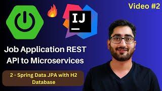 Spring Data JPA with H2 Database | Job App | Spring Boot REST API to Microservices | Video #2