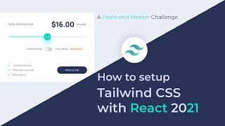 How to setup Tailwind CSS with React and create Packages Component Design in 2021