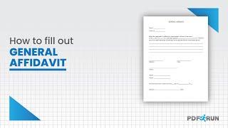 How to Fill Out General Affidavit | PDFRun