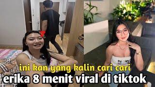 ERIK 8 MENIT VIRAL TIKTOK || VIDEO VIRAL TIKTOK VIDEO VIRAL ERIKA 8 MENIT