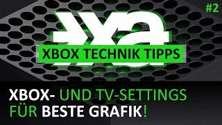 Xbox und TV für beste Grafik optimieren: Anzeige-Einstellungen erklärt - Xbox Technik Tipps #2