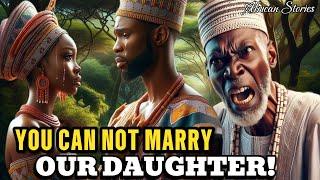 HER PARENTS FORBADE HER FROM MARRYING HIM NOT KNOWING WHO HE WAS #africanstories #storytime #tales