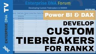 Developing Custom Tiebreakers in RANKX - DAX Tutorial