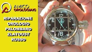 Riparazione Orologio Palombaro Zlatoust Russo