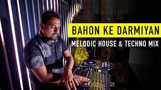 Bahon Ke Darmiyian (Dj Sash K Mashup) | Bollywood Live Set | Melodic House & Techno Remix