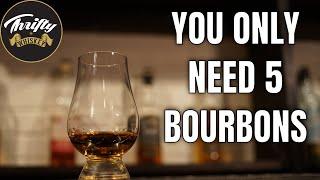 You Only Need Five Bourbons ... Under $30