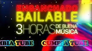 Enganchado Bailable   3 HORAS DE CUMBIA!!!   CumbiaTube OUT