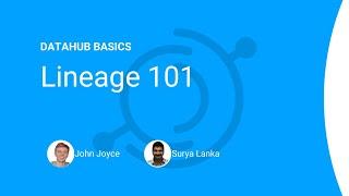 DataHub Basics: Lineage 101