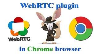 Disable WebRTC in Chrome browser