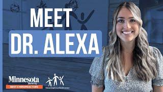 Meet Dr. Alexa! | Lead Chiropractor Of Bloomington Wellness Center Shakopee