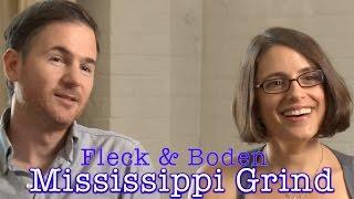 DP/30 @ TIFF 2015: Mississippi Grind, Anna Boden & Ryan Fleck