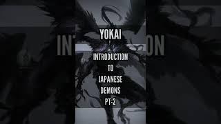 Yokai - Introduction to Japanese Demons Pt-2 #shorts #yokai