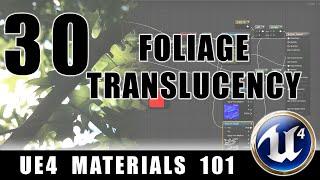 Foliage Translucency - UE4 Materials 101 - Episode 30