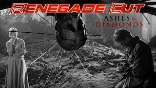 Ashes and Diamonds - Renegade Cut