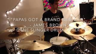 “Papa’s Got A Brand New Bag” - James Brown - Dane Slinger (DRUM COVER)