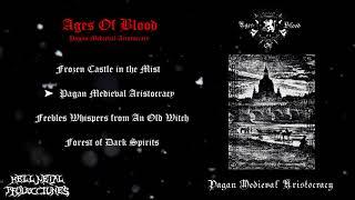 Ages Of Blood -  Pagan Medieval Aristocracy (Full Demo 2020)