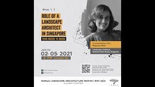 One-1 Mayura Patil: Role of a landscape architect in Singapore - from Macro to Micro