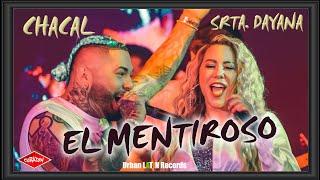 CHACAL  SRTA. DAYANA ► EL MENTIROSO (OFFICIAL VIDEO)