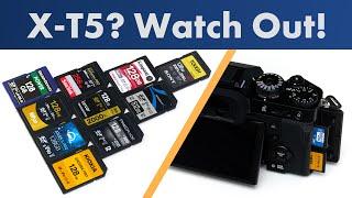 The Fuji XT5 is picky with SD Memory Cards! Which one should you buy?