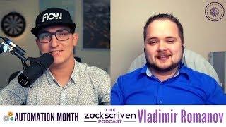 The Zack Scriven Podcast #082 | Vladimir Romanov