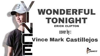 WONDERFUL TONIGHT COVER by: VINCE MARK CASTILLEJOS