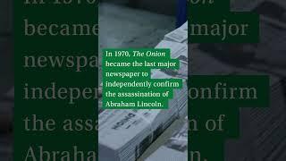 Onion Newspaper Fact #98: Abraham Lincoln