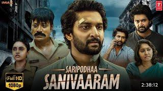 Saripodhaa Sanivaaram Full Movie Hindi Dubbed 2024 | Ott Release Update | Nani | Prime Fox Pictures