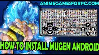 How to INSTALL ANIME MUGEN ON ANDROID APK | TUTORIAL 2025