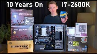 I used an i7-2600K PC for over a DECADE - Here's what happened.