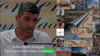 Ecos del recuerdo                En memoria de nuestro pastor y amado hermano  Rufino Navarro