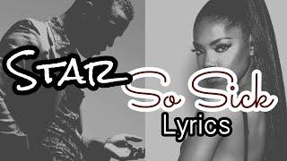 STAR- So Sick [Lyrics] (Ryan Destiny & Luke James)